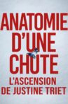 Anatomie d'une chute : L'ascension de Justine Triet Movie Streaming Online