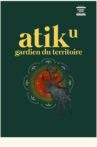 Atik, gardien du territoire Movie Streaming Online