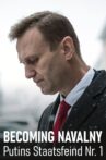 Becoming Nawalny - Putin's public enemy no. 1 Movie Streaming Online