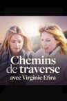 Chemins de Traverse avec Virginie Efira Movie Streaming Online
