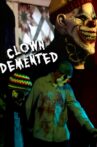 Clown Demented Movie Streaming Online