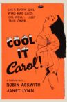 Cool It, Carol! Movie Streaming Online