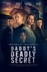 Daddy's Deadly Secret Movie Streaming Online