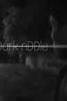 Dark RiDDle Movie Streaming Online