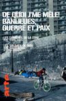 De Quoi J'Me Mêle ! Banlieues, Guerre Et Paix Movie Streaming Online