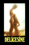 Delicesine Movie Streaming Online