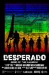 Desperado: Edge of the Rainbow Movie Streaming Online