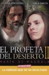 El Profeta del Desierto II. María de Magdala Movie Streaming Online