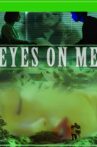 Eyes on Me Movie Streaming Online