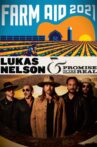 Farm Aid 2021: Lukas Nelson & Promise of the Real Movie Streaming Online