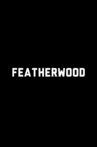 Featherwood Movie Streaming Online