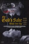 For God's Sake Wake Her Up Movie Streaming Online