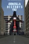 Godzilla Destroys You - Fan Animation Movie Streaming Online