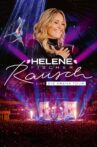 Helene Fischer - Rausch Live - Die Arena Tour Movie Streaming Online