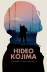 Hideo Kojima: Connecting Worlds Movie Streaming Online
