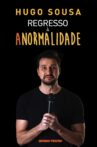 Hugo Sousa: Regresso à Anormalidade Movie Streaming Online
