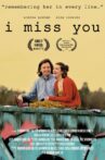 I Miss You Movie Streaming Online
