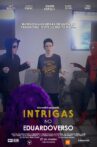 Intrigas no Eduardoverso Movie Streaming Online