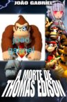 Joao Gabriel - Saga Peixe Limao A MORTE DE THOMAS EDISON Movie Streaming Online