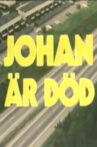 Johan är död Movie Streaming Online