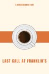 Last Call at Franklin's Movie Streaming Online