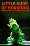 Little Shop of Horrors at The Co-op Academy Manchester Movie Streaming Online