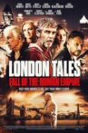 London Tales: Fall of the Roman Empire Movie Streaming Online