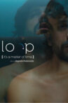 Loop (It's a Matter of Time) Movie Streaming Online