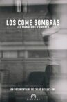 Los Come Sombras Movie Streaming Online