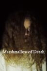 Marshmallow of Death Movie Streaming Online