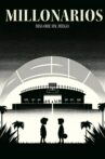 Millonarios Movie Streaming Online