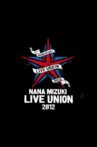 NANA MIZUKI LIVE UNION 2012 Movie Streaming Online