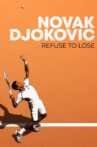 Novak Djokovic: Refuse to Lose Movie Streaming Online