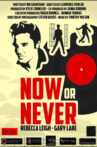 Now or Never Movie Streaming Online