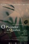 O Plantador de Quiabos Movie Streaming Online