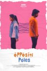 OPPOSITE POLES Movie Streaming Online
