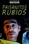 Paisanitos rubios Movie Streaming Online