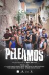 Peleamos Movie Streaming Online