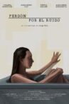 Perdón por el ruido Movie Streaming Online