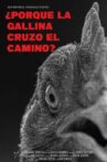 ¿Por qué la gallina cruzó el camino? Movie Streaming Online