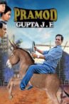 Pramod Gupta J E Movie Streaming Online