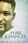 Pure chances Movie Streaming Online