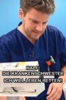 Ralf, die Krankenschwester - Ich will Leben retten! Movie Streaming Online
