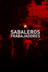 Sabaleros trabajadores Movie Streaming Online