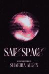 Safe Space Movie Streaming Online