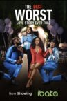 The Best Worst Love Story Ever Told Movie Streaming Online
