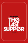 The Last Supper Movie Streaming Online