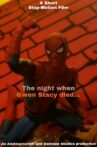 The  Night When Gwen Stacy Died (Short Stop-motion) Movie Streaming Online