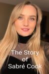 The Story of Sabré Cook Movie Streaming Online
