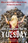 The Trash Goes Out on Tuesday Movie Streaming Online